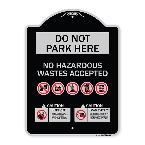 Signmission Do Not Park Here No Hazardous Waste Accepted Heavy-Gauge Aluminum Sign, 24" H, BS-1824-24147 A-DES-BS-1824-24147 - main